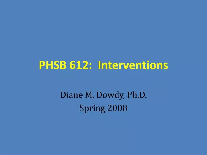 phsb 612 interventions
