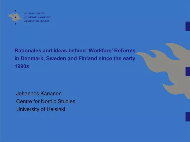 rationales and ideas behind workfare reforms in denmark sweden and finland since the early 1990s