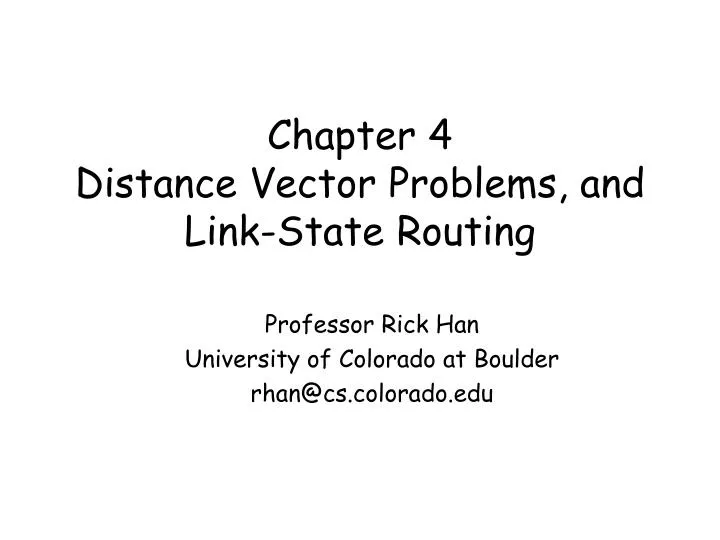 chapter 4 distance vector problems and link state routing