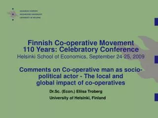 Dr.Sc. (Econ.) Eliisa Troberg University of Helsinki, Finland