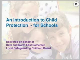 An Introduction to Child Protection - for Schools Delivered on behalf of