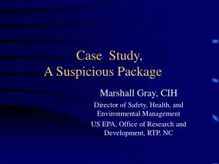 Case Study, A Suspicious Package