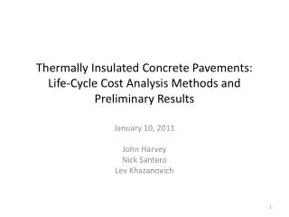 Thermally Insulated Concrete Pavements: Life-Cycle Cost Analysis Methods and Preliminary Results