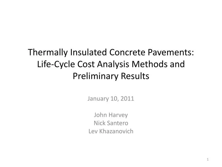 thermally insulated concrete pavements life cycle cost analysis methods and preliminary results