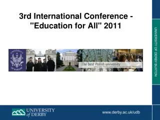 3rd International Conference - &quot;Education for All&quot; 2011