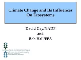 Climate Change and Its Influences On Ecosystems