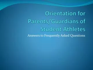 Orientation for Parents/Guardians of Student Athletes