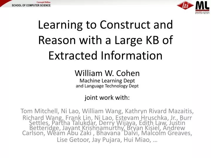 learning to construct and reason with a large kb of extracted information