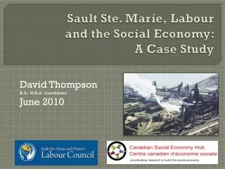 Sault Ste. Marie, Labour and the Social Economy: A Case Study