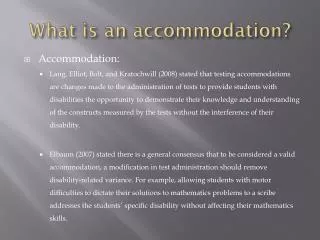 What is an accommodation?