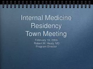Internal Medicine Residency Town Meeting