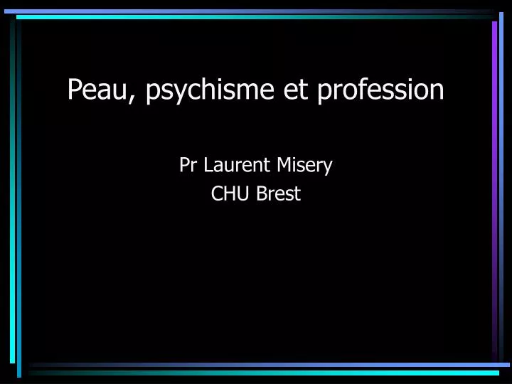 peau psychisme et profession