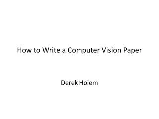 How to Write a Computer Vision Paper