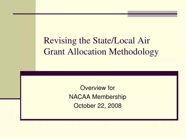 revising the state local air grant allocation methodology