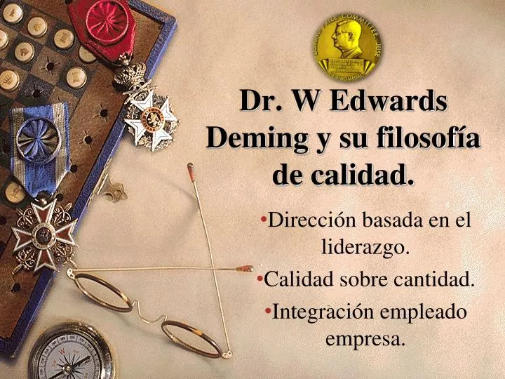 dr w edwards deming y su filosof a de calidad