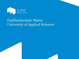 Fachhochschule Mainz University of Applied Sciences