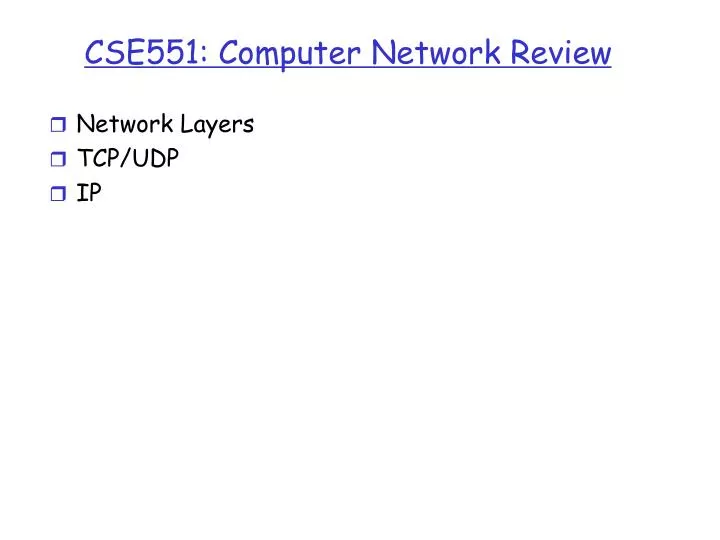 cs e551 computer network review
