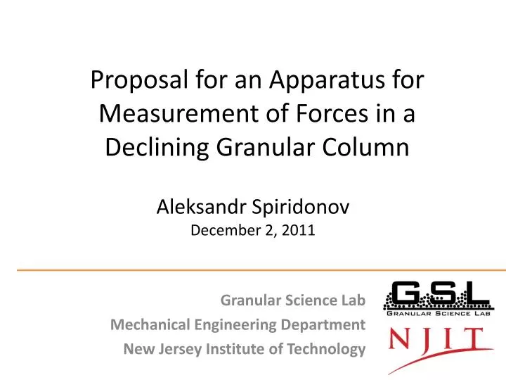 proposal for an apparatus for measurement of forces in a declining granular column
