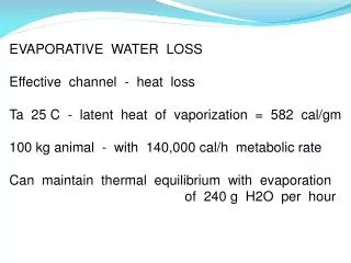 EVAPORATIVE WATER LOSS Effective channel - heat loss