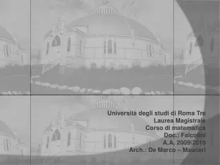 Università degli studi di Roma Tre Laurea Magistrale Corso di matematica Doc.: Falcolini
