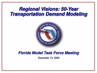 Regional Visions: 50-Year Transportation Demand Modeling