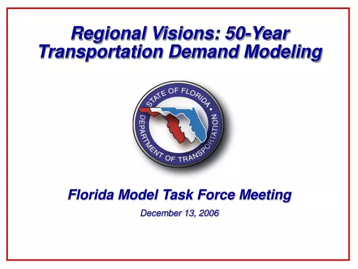 regional visions 50 year transportation demand modeling