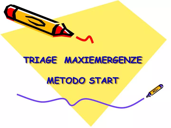triage maxiemergenze metodo start