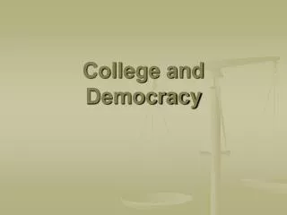 College and Democracy