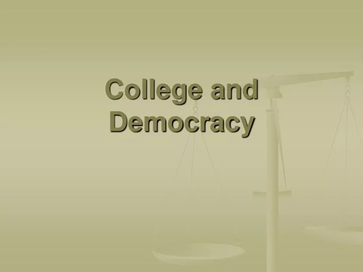 college and democracy