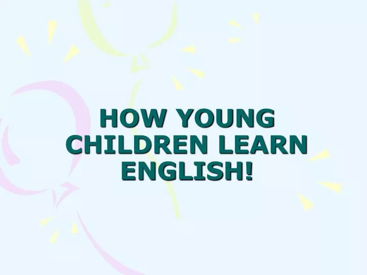 how young children learn english