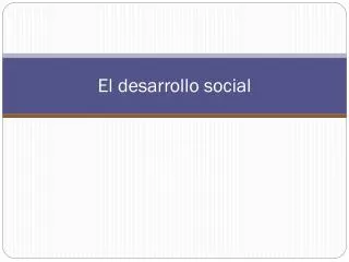el desarrollo social
