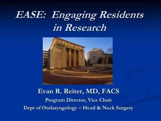 EASE: Engaging Residents in Research