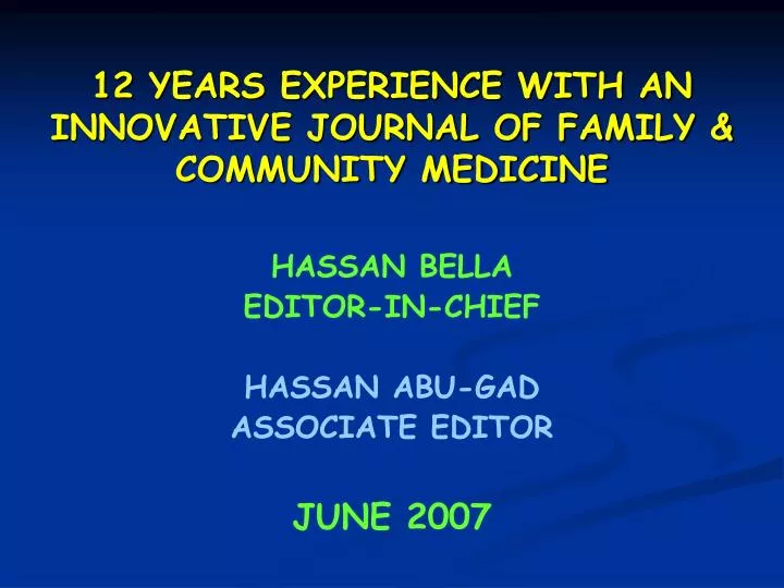 12 years experience with an innovative journal of family community medicine