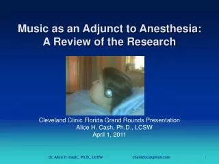 Music as an Adjunct to Anesthesia: A Review of the Research