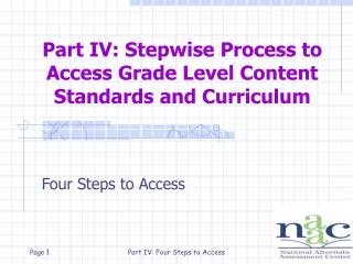 Part IV: Stepwise Process to Access Grade Level Content Standards and Curriculum