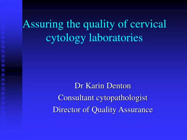 assuring the quality of cervical cytology laboratories