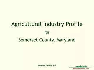 Agricultural Industry Profile for Somerset County, Maryland