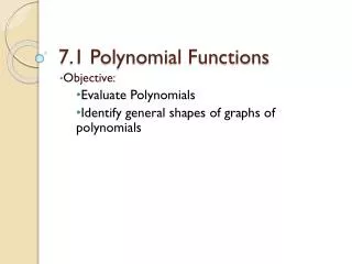 7.1 Polynomial Functions