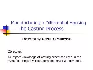 Manufacturing a Differential Housing ? The Casting Process