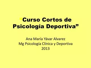 curso cortos de psicolog a deportiva ana mar a y var alvarez mg psicolog a cl nica y deportiva 2013