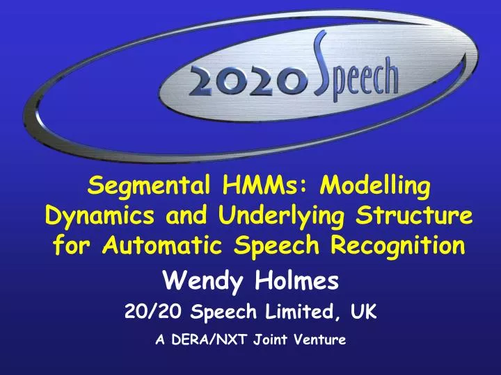 segmental hmms modelling dynamics and underlying structure for automatic speech recognition