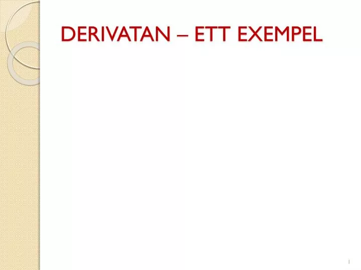 derivatan ett exempel