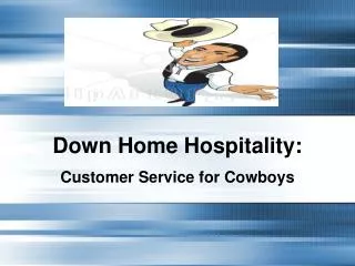 Down Home Hospitality:
