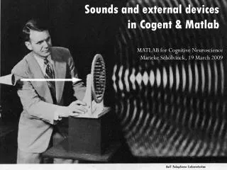 Sounds and external devices in Cogent &amp; Matlab