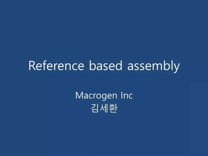 reference based assembly