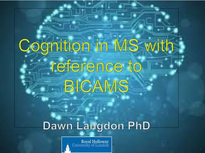 cognition in ms with reference to bicams dawn langdon phd