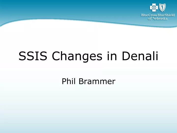 ssis changes in denali