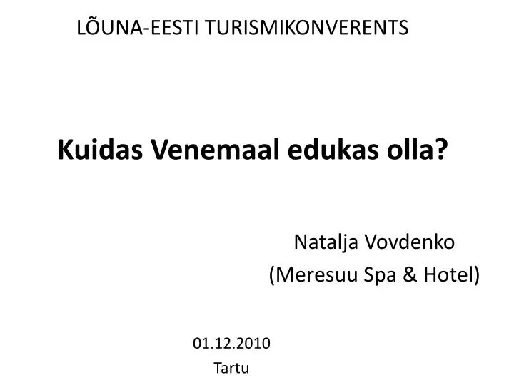 kuidas venemaal edukas olla