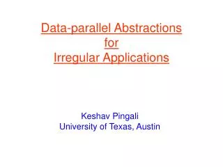 Data-parallel Abstractions for Irregular Applications