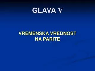 GLAVA V